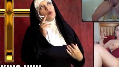 Smoking Nun – Pissing Cup – Bukkake First Time Story – Webcam Pussy Heels